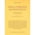 Dalla famiglia all'individuo. La differenziazione del s� nel sistema familiare