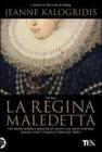 La regina maledetta