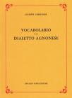 Vocabolario del dialetto agnonese (rist. anast. 1893)