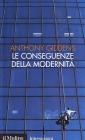 Le conseguenze della modernit�. Fiducia e rischio, sicurezza e pericolo