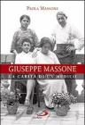 Giuseppe Massone. La carit� di un medico
