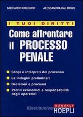 I tuoi diritti. Come affrontare il processo penale
