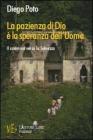 La pazienza di Dio � la speranza dell'uomo. Il cammino verso la salvezza