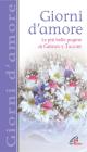 Giorni d'amore. Le pi� belle pagine di Gibran e Tagore
