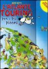L' atlante Touring per i pi� piccoli. Con stickers