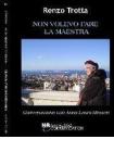 Non volevo fare la maestra. Conversazione con Anna Laura Messeri