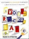 Ti voglio raccontare. Con pagine di letteratura e materiali per il docente. Per la Scuola media