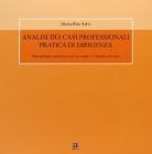Pratica di dirigenza: analisi di casi professionali