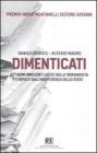 Dimenticati. Cittadini innocenti uccisi dall'ndrangheta e sepolti dall'indifferenza dello stato