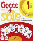 Gocce di sole. Con espansione online. Per le classi 1�-2� della Scuola elementare
