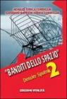 Banditi dello spazio. Dossier Sputnik 2
