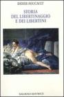 Storia del libertinaggio e dei libertini