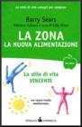 La Zona: la nuova alimentazione