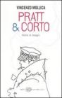 Pratt & Corto. Storie di disegni