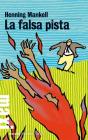 La falsa pista. Le inchieste del commissario Wallander vol.5