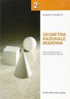 Geometria razionale moderna. Corso di geometria. Per le scuole superiori vol.2
