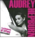 Audrey Hepburn. La principessa di Tiffany