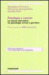 Psicologia e carcere. Le misure alternative tra psicologia clinica e giuridica