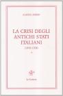 La crisi degli stati italiani (1492-1521) vol.1