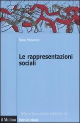 Le rappresentazioni sociali Le rappresentazioni sociali