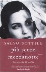 Più scuro di mezzanotte. Una storia di mafia Più scuro di mezzanotte. Una storia di mafia