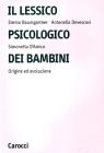 Il lessico psicologico dei bambini. Origine ed evoluzione