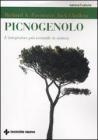 Picnogenolo. L'integratore pi� versatile in natura