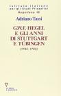 G. W. F. Hegel e gli anni di Stuttgart e T�bingen (1785-1793)