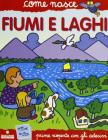 Fiumi e laghi. Con adesivi