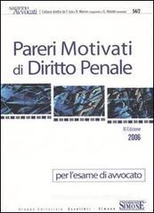Pareri motivati di diritto penale. Per l'esame di avvocato Pareri motivati di diritto penale. Per l'esame di avvocato