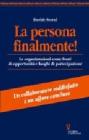 La persona finalmente! Le organizzazioni come fonti di opportunit� e luoghi di partecipazione