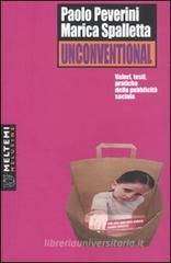 Unconventional. Valori, testi, pratiche della pubblicità sociale Unconventional. Valori, testi, pratiche della pubblicità sociale