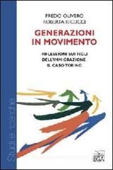 Generazioni in movimento. Riflessione sui figli dell'immigrazione. Il caso Torino Generazioni in movimento. Riflessione sui figli dell'immigrazione. Il caso Torino