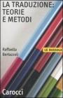 La traduzione: teorie e metodi