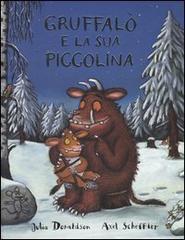 Gruffalò e la sua piccolina Gruffalò e la sua piccolina