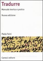 Tradurre. Manuale teorico e pratico Tradurre. Manuale teorico e pratico