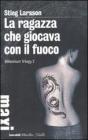 La ragazza che giocava con il fuoco. Millennium trilogy vol.2