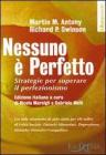 Nessuno � perfetto. Strategie per superare il perfezionismo
