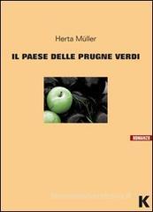 Il paese delle prugne verdi Il paese delle prugne verdi