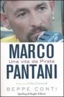 Marco Pantani. Una vita da Pirata