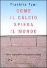 Come il calcio spiega il mondo