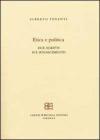 Etica e politica. Due scritti sul Rinascimento