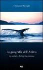 La geografia dell'Anima. Lo scenario dell'agone cristiano