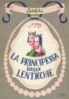 La principessa dalle lenticchie e altri racconti (senza lenticchie)