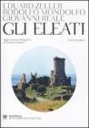 Gli Eleati. Testo greco a fronte