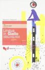 Lingua in giallo. Analfabeti, criminali, sordomuti. Certificazioni di lingua straniera