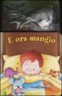 E ora mangio
