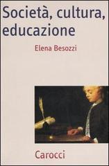 Società, cultura, educazione. Teorie, contesti e processi Società, cultura, educazione. Teorie, contesti e processi