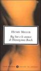 Big Sur e le arance di Hieronymus Bosch