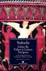 Edipo re-Edipo a Colono-Antigone